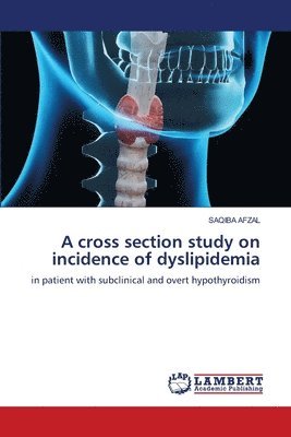 A cross section study on incidence of dyslipidemia 1