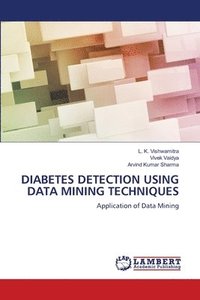 bokomslag Diabetes Detection Using Data Mining Techniques