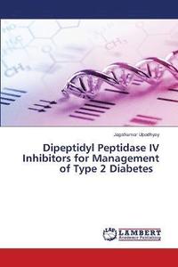 bokomslag Dipeptidyl Peptidase IV Inhibitors for Management of Type 2 Diabetes