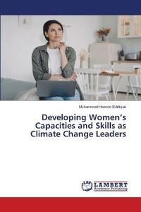 bokomslag Developing Women's Capacities and Skills as Climate Change Leaders