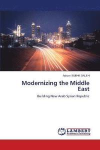 bokomslag Modernizing the Middle East