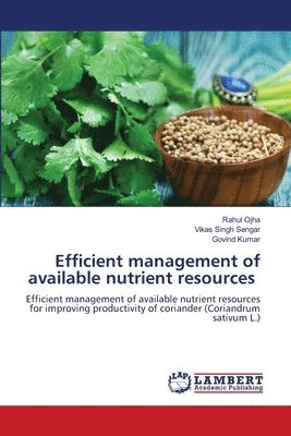 Efficient management of available nutrient resources 1