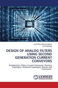 bokomslag Design of Analog Filters Using Second Generation Current Conveyors