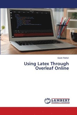 Using Latex Through Overleaf Online 1