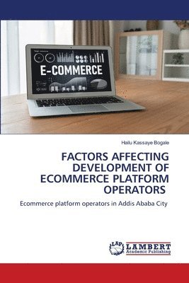 Factors Affecting Development of Ecommerce Platform Operators 1