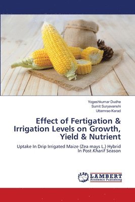 Effect of Fertigation & Irrigation Levels on Growth, Yield & Nutrient 1