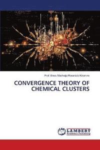 bokomslag Convergence Theory of Chemical Clusters