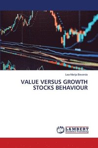 bokomslag Value Versus Growth Stocks Behaviour