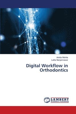 Digital Workflow in Orthodontics 1