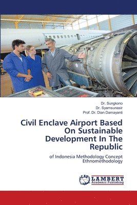 bokomslag Civil Enclave Airport Based On Sustainable Development In The Republic