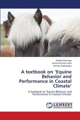 A textbook on 'Equine Behavior and Performance in Coastal Climate' 1
