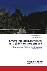 bokomslag Emerging Environmental Issues in the Modern Era