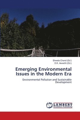Emerging Environmental Issues in the Modern Era 1