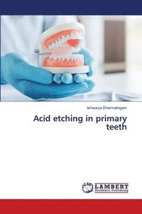 bokomslag Acid etching in primary teeth