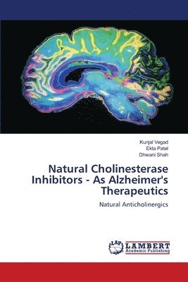 bokomslag Natural Cholinesterase Inhibitors - As Alzheimer's Therapeutics