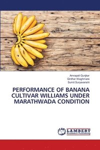 bokomslag Performance of Banana Cultivar Williams Under Marathwada Condition