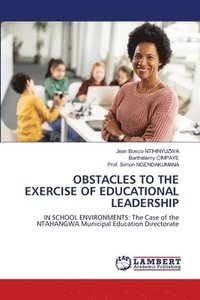 bokomslag Obstacles to the Exercise of Educational Leadership