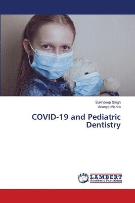 COVID-19 and Pediatric Dentistry 1