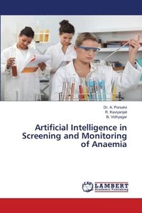 bokomslag Artificial Intelligence in Screening and Monitoring of Anaemia