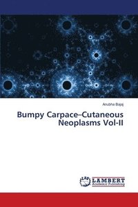 bokomslag Bumpy Carpace-Cutaneous Neoplasms Vol-II