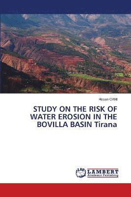 STUDY ON THE RISK OF WATER EROSION IN THE BOVILLA BASIN Tirana 1