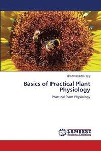 bokomslag Basics of Practical Plant Physiology