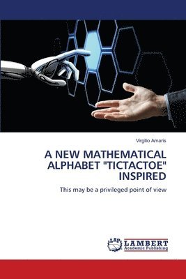 A New Mathematical Alphabet &quot;Tictactoe&quot; Inspired 1