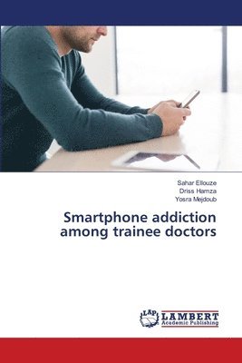 bokomslag Smartphone addiction among trainee doctors
