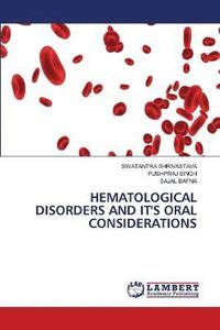 bokomslag Hematological Disorders and It's Oral Considerations