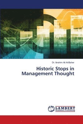 Historic Stops in Management Thought 1