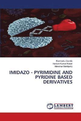 bokomslag Imidazo - Pyrimidine and Pyridine Based Derivatives