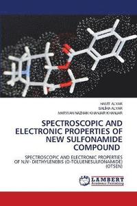 bokomslag Spectroscopic and Electronic Properties of New Sulfonamide Compound