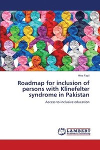 bokomslag Roadmap for inclusion of persons with Klinefelter syndrome in Pakistan