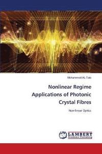 bokomslag Nonlinear Regime Applications of Photonic Crystal Fibres