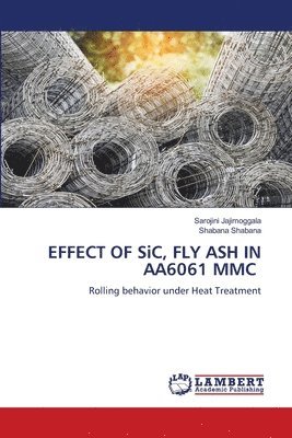 EFFECT OF SiC, FLY ASH IN AA6061 MMC 1