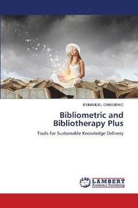 bokomslag Bibliometric and Bibliotherapy Plus