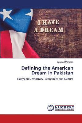 Defining the American Dream in Pakistan 1