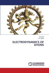 bokomslag Electrodynamics of Dyons