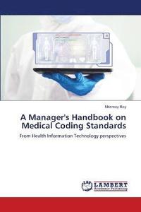 bokomslag A Manager's Handbook on Medical Coding Standards