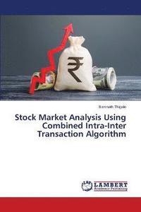 bokomslag Stock Market Analysis Using Combined Intra-Inter Transaction Algorithm