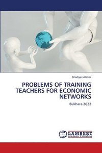 bokomslag Problems of Training Teachers for Economic Networks