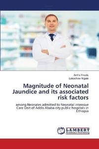 bokomslag Magnitude of Neonatal Jaundice and its associated risk factors