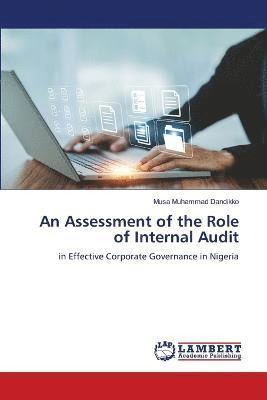 An Assessment of the Role of Internal Audit 1