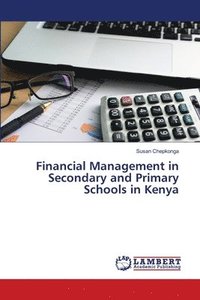 bokomslag Financial Management in Secondary and Primary Schools in Kenya