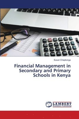 Financial Management in Secondary and Primary Schools in Kenya 1