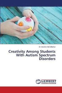 bokomslag Creativity Among Students With Autism Spectrum Disorders