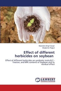 bokomslag Effect of different herbicides on soybean