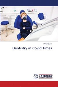 bokomslag Dentistry in Covid Times