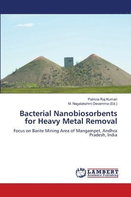 Bacterial Nanobiosorbents for Heavy Metal Removal 1