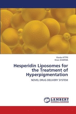 Hesperidin Liposomes for the Treatment of Hyperpigmentation 1